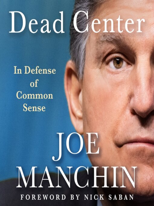 Title details for Dead Center by Joe Manchin - Available